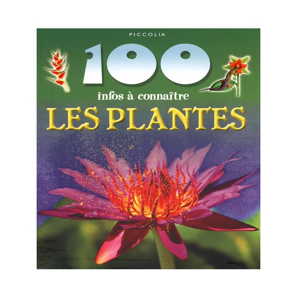 100_infos_a_connaitre_-_les_plantes_eds_piccolia 100 infos à connaitre - Les Plantes eds piccolia