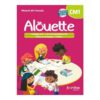 alouette Manuel de Français CM1