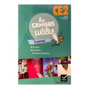Cahier de la luciole sciences CE2 3éme