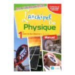 l’Archipel de Physique Manuel 1bac SM / S