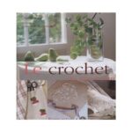Le Crochet au jour le jour