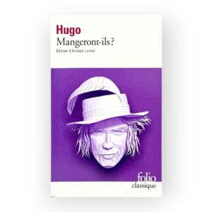 MANGERONT-ILS ? - VICTOR HUGO