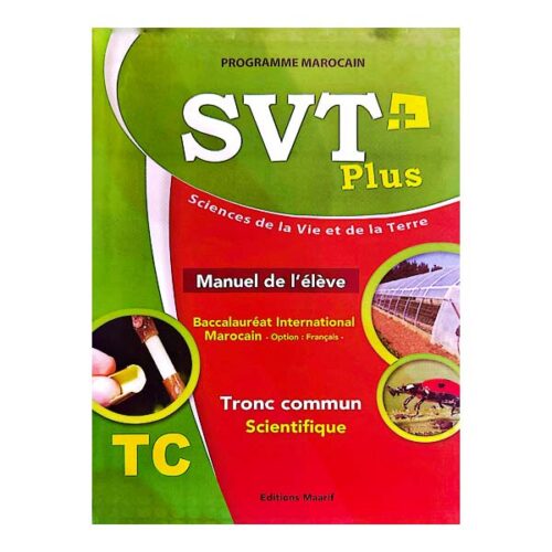 Svt Plus.pdf SVT plus Tronc Commun scientifique bac international - WORK BUREAU
