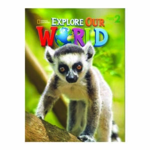EXPLORE OUR WORLD