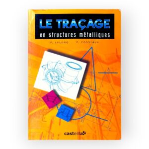 Le tracage en structures métalliques