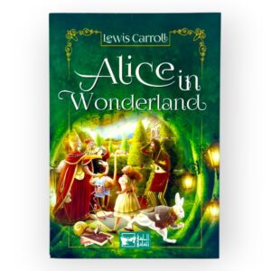 Alice in Wonderland - Lewis Carroll