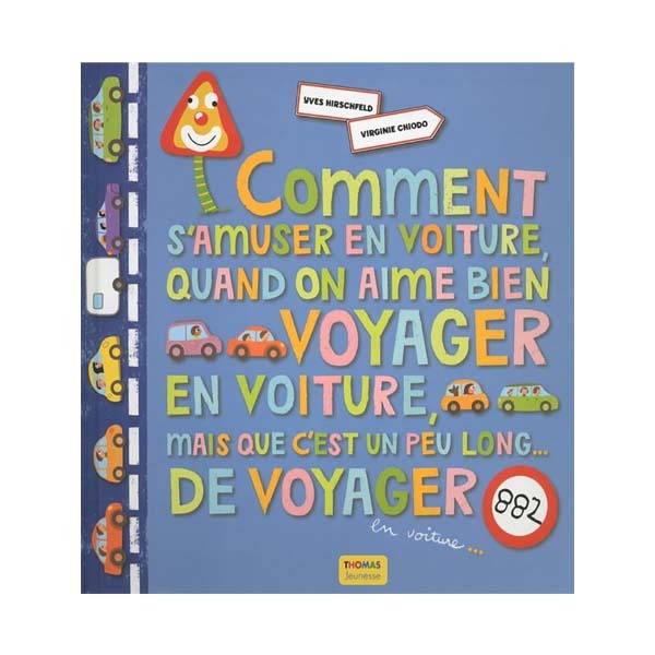 comment_samuser_en_voiture_quand_cest_un_peu_long_ Comment s'amuser en voiture quand c'est un peu long de voyager en voiture