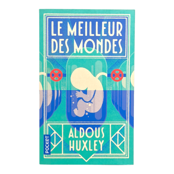 le_meilleur_des_mondes_-_aldous_huxley-1 LE MEILLEUR DES MONDES