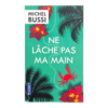 NE LACHE PAS MA MAIN