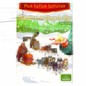 Histoires du Pays de L'or
