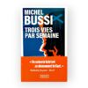 Trois Vies Par Semaine